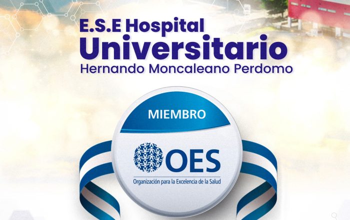 Hospital universitario de Neiva, nuevo miembro de la Organización para la Excelencia de la Salud